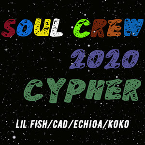 Soul Crew 2020 Cypher