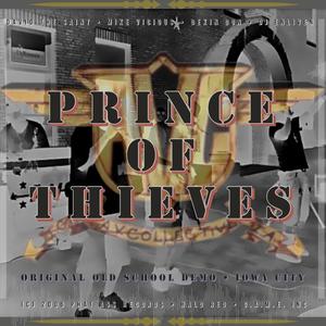 Prince Of Thieves (feat. Mike Vicious, Dekin Don, David The Saint & DJ Enliven) [Original Old School Demo] [Explicit]