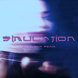 Simulation (Clouzer Remix|Explicit)