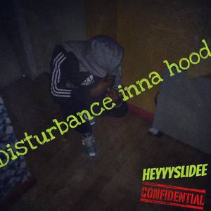 Disturbance Inna Hood