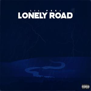 Lonely Road (Explicit)