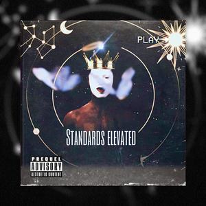 Standards Elevated (Explicit)