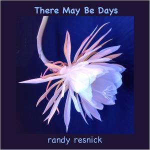 There May Be Days(feat. 'Short Shank' Phillips)