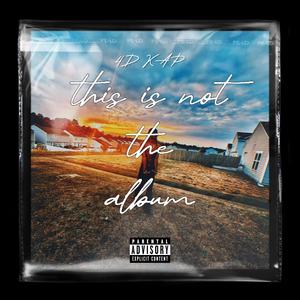 this is not the album (Explicit)