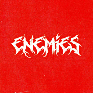 Enemies (Explicit)