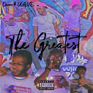 The Greatest ($.E.L.F. CONFIDENCE) (Explicit)