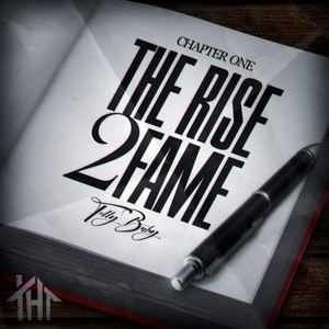 Chapter One: The Rise To Fame (Explicit)