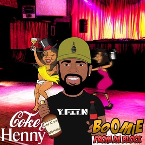 Coke and Henny (Explicit)