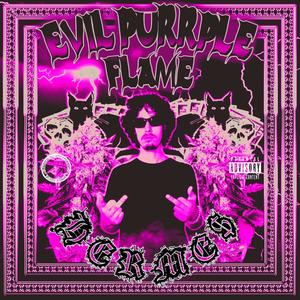 EVIL PURRPLE FLAME (Explicit)