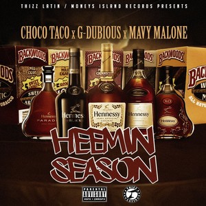 Heemin Season (feat. G Dubious & Mavy Malone) [Explicit]