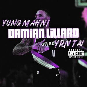 Damian Lillard (feat. YRN Tai) (Explicit)