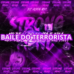 BAILE DO TERRORISTA (Explicit)