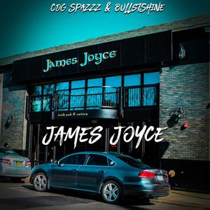 James Joyce (feat. Spazzz & BulletShine) [Explicit]