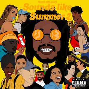 Sounds Like Summer Two (Explicit)