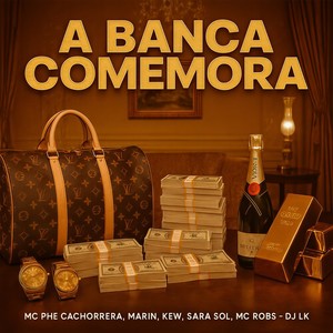A Banca Comemora (Explicit)