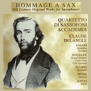 Hommage a Sax - XIX Century Original Works for Saxophones