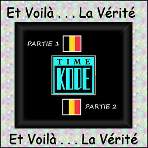 Et Voilà ... La Vérité (Partie 1 & Partie 2)