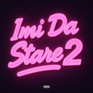 IMI DA STARE 2 (Explicit)