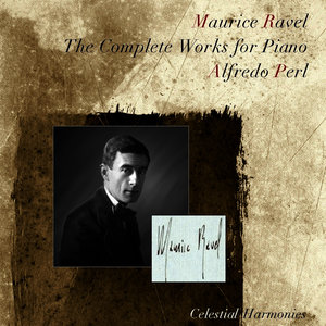 Ravel: The Complete Works for Piano