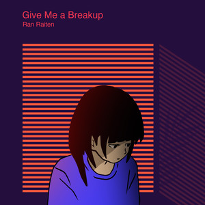 Give Me a Breakup