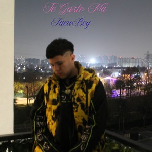 Te Gusto Ma (Explicit)