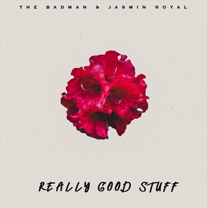 Really Good Stuff (feat. Jasmin Royal) (Explicit)