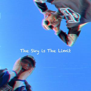 The Sky is the Limit (Explicit)