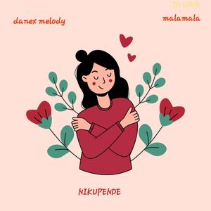 Nikupende (feat. Malamala)
