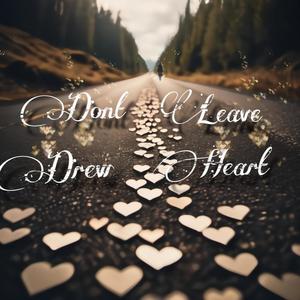 Dont Leave (Explicit)