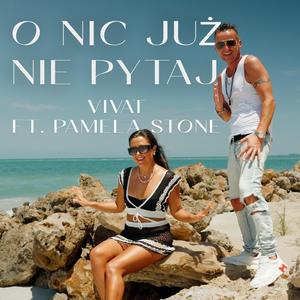 O nic już nie pytaj