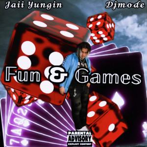 Fun And Games (Explicit)