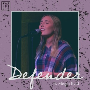 Defender (feat. Megan Byrd)