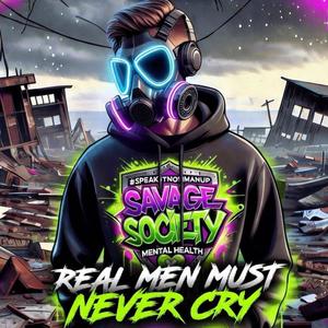 JSavage (REAL MEN MUST NOT CRY) (Explicit)