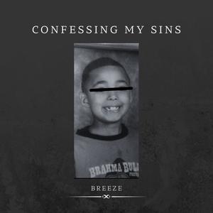 Confessing My Sins (Explicit)