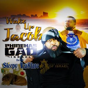 Wake Up Jacob(feat. Sleepy LaFlare) (Explicit)