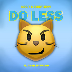 DO LESS (Explicit)