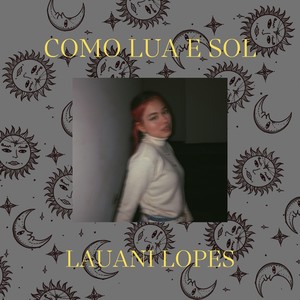 Como Lua e Sol