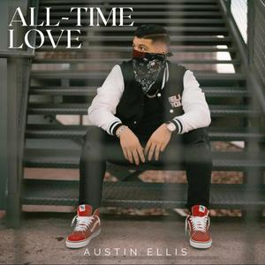 All-Time Love (Amor De Tu Vida) (Explicit)