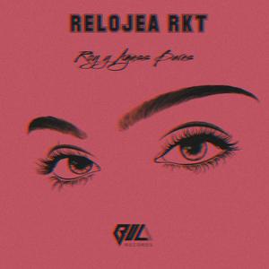 RELOJEA RKT (feat. ROY OFICIAL) [Explicit]