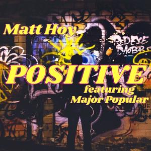 Positive(feat. Major Popular)