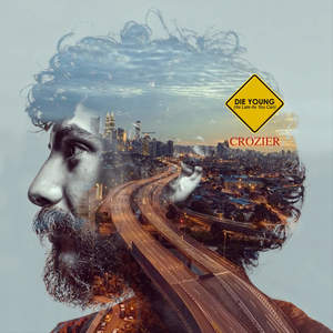 Die Young (As Late As You Can)