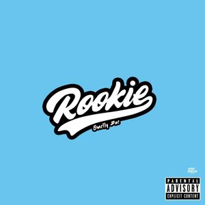 Rookie (feat. Omelly Zae) [Explicit]