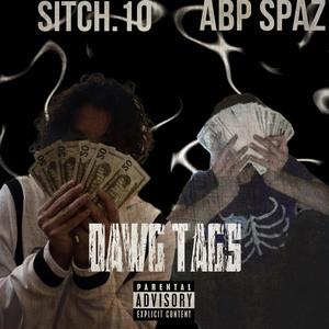 Dawg Tags (feat. Sitch.10) (Explicit)