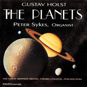 Gustav Holst: The Planets, Transcribed for Organ