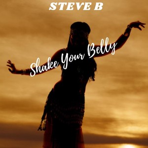 Shake Your Belly (Explicit)