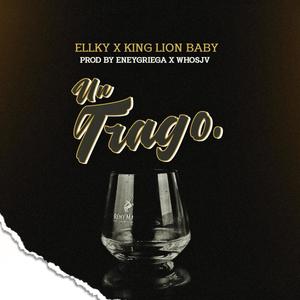 Un Trago (feat. Eneygriega)