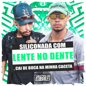 Siliconada Com Lente no Dente, Cai de Boca na Minha Caceta (Explicit)