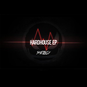 Hardhouse - EP