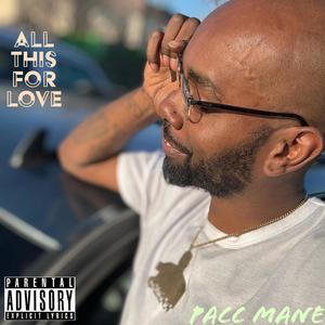 All This For Love (Explicit)