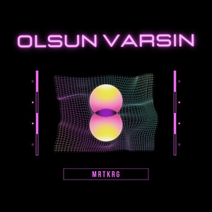 Olsun Varsın (Explicit)